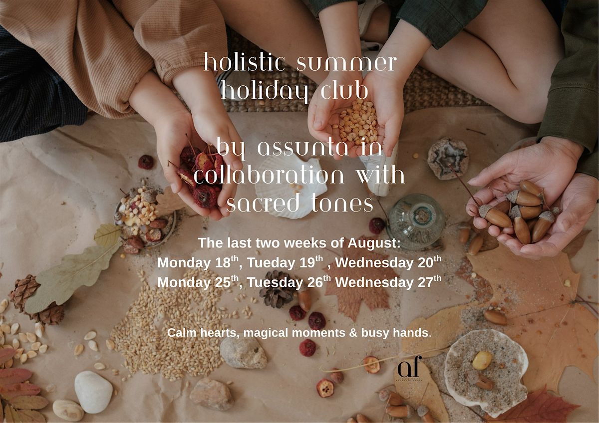 Holistic Summer Holiday Club In collaboration with Sacred Tones, 18 August | Event in London | AllEvents