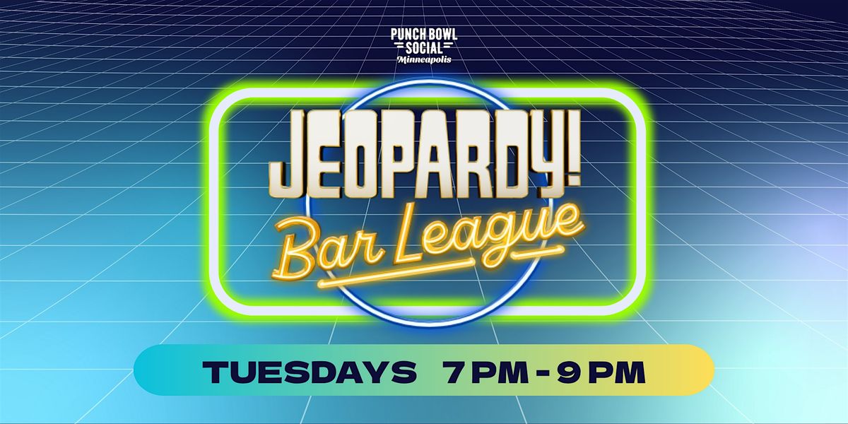 Minneapolis, MN - Jeopardy! Bar League @ Punch Bowl Social | Event in Minneapolis | AllEvents