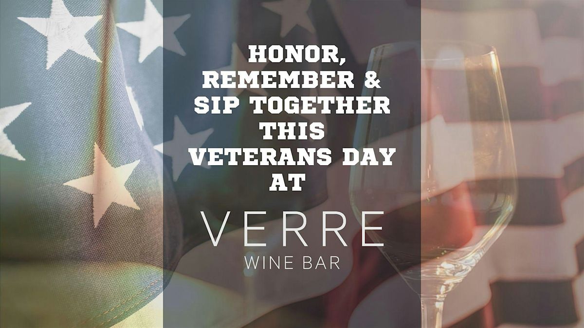️ Honor, Remember & Sip Together This Veterans Day @ Verre, 11 November | Event in Arlington | AllEvents