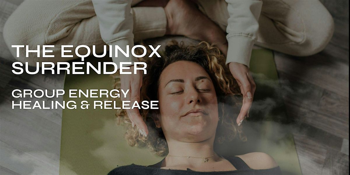The Equinox Surrender - Group Energy Healing & Release, 22 September | Event in Loveland | AllEvents