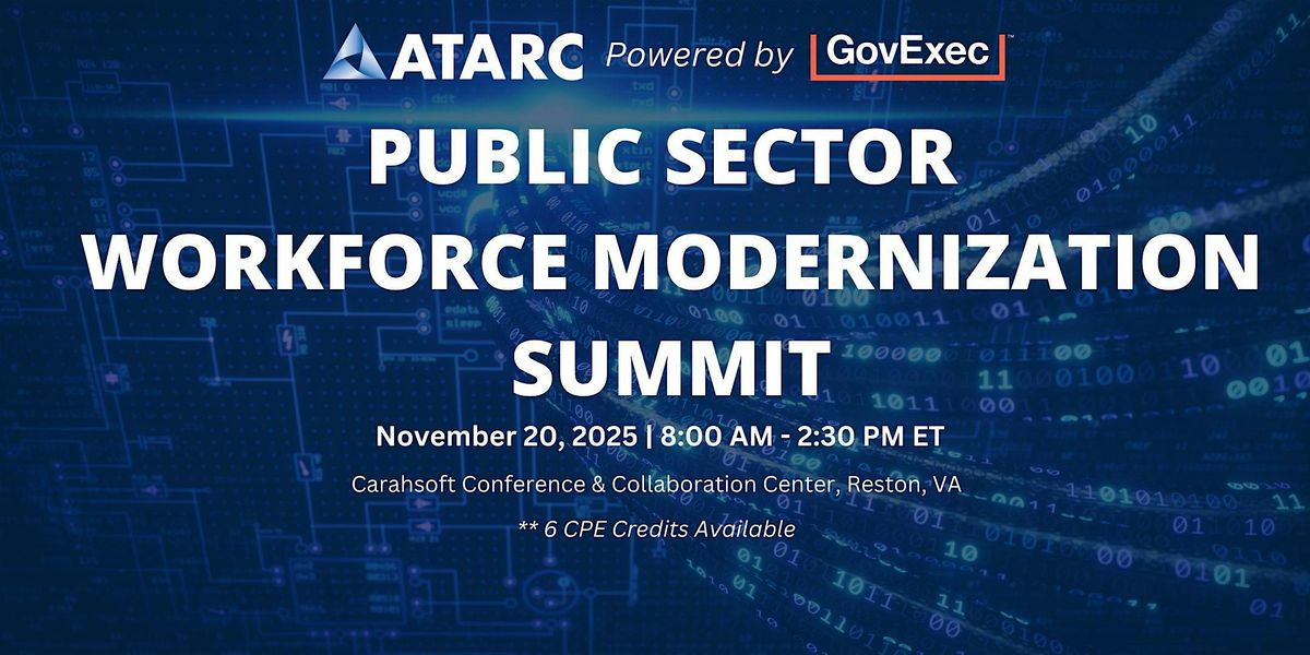 ATARC's Public Sector Workforce Modernization Summit, 20 November | Event in Reston | AllEvents