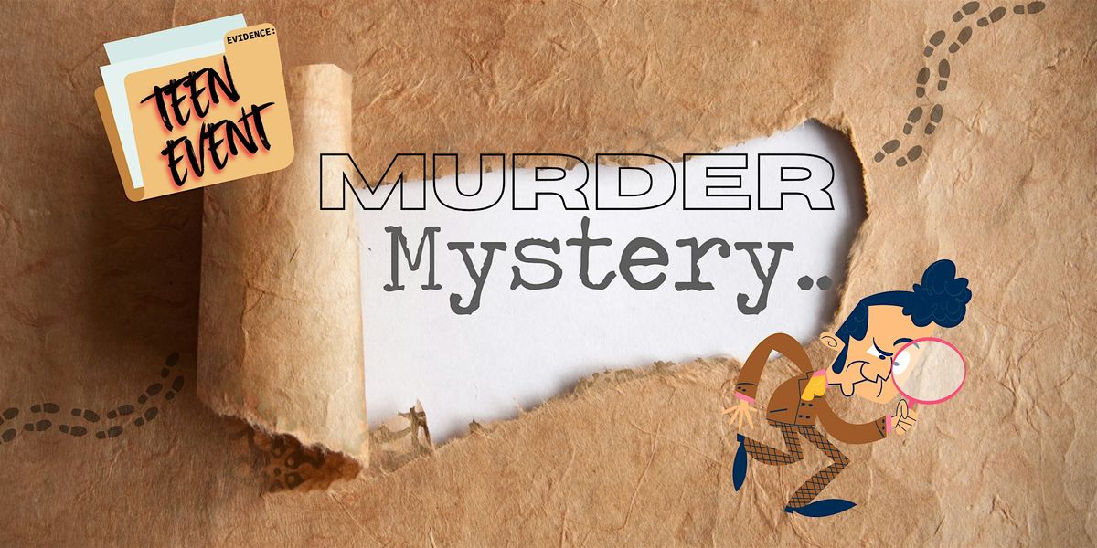 M**der Mystery Teen Event, 2 May | Event in Dover | AllEvents