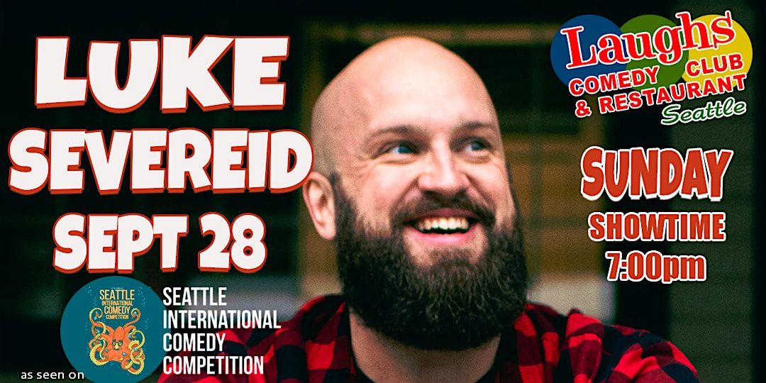 Comedian Luke Severeid t at 7 PM at Laughs Comedy Seattle, 28 September | Event in Seattle | AllEvents
