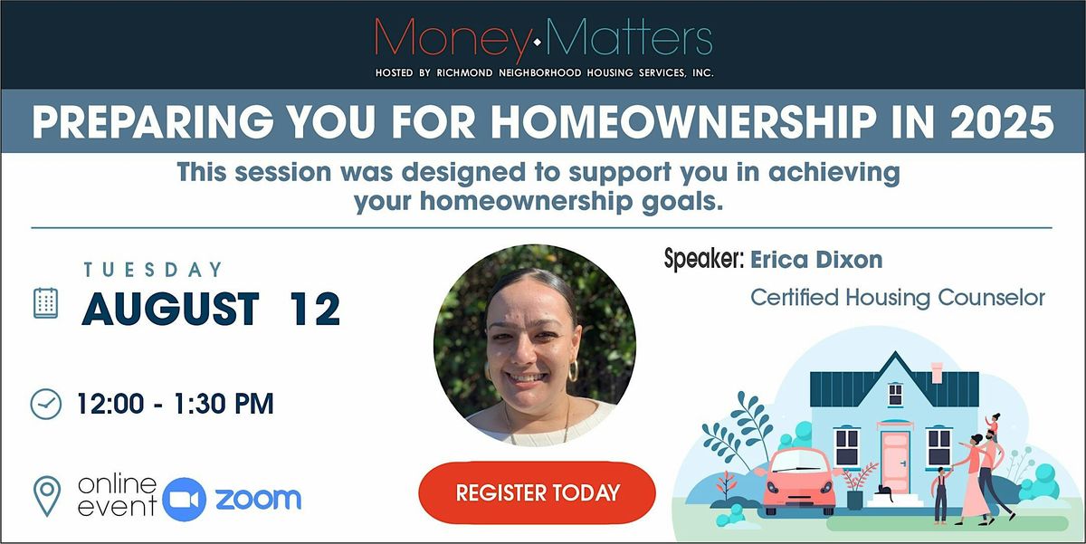 Money Matters Series: Preparing You For Homeownership!, 12 August | Online Event | AllEvents