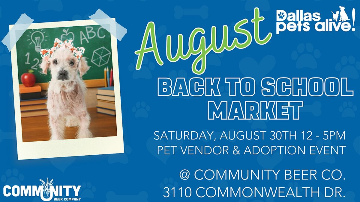 Dallas Pets Alive Back to School Pet Vendor Market and Adoption Event, 30 August | Event in Dallas | AllEvents