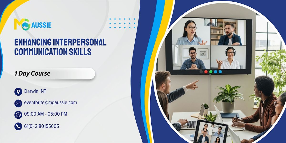Enhancing Interpersonal Communication Skills – 1 Day Course in Darwin, 21 November | Event in Darwin City