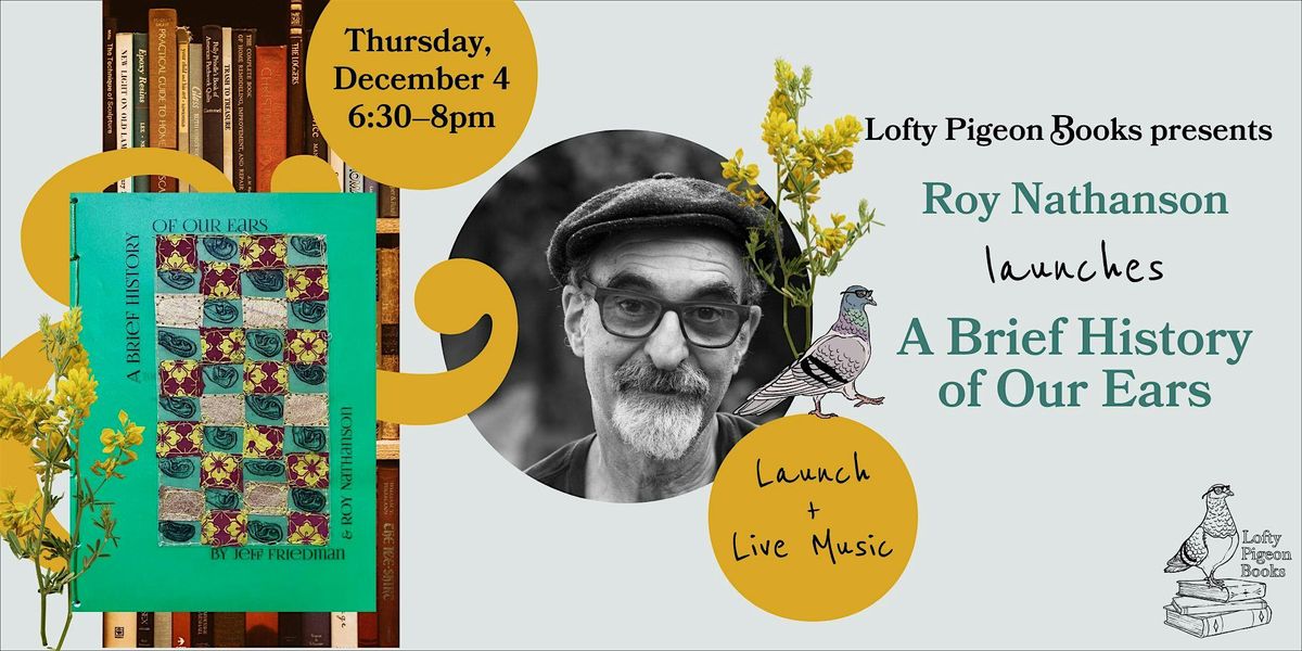 Roy Nathanson launches "A Brief History of Our Ears", 4 December | Event in Brooklyn | AllEvents