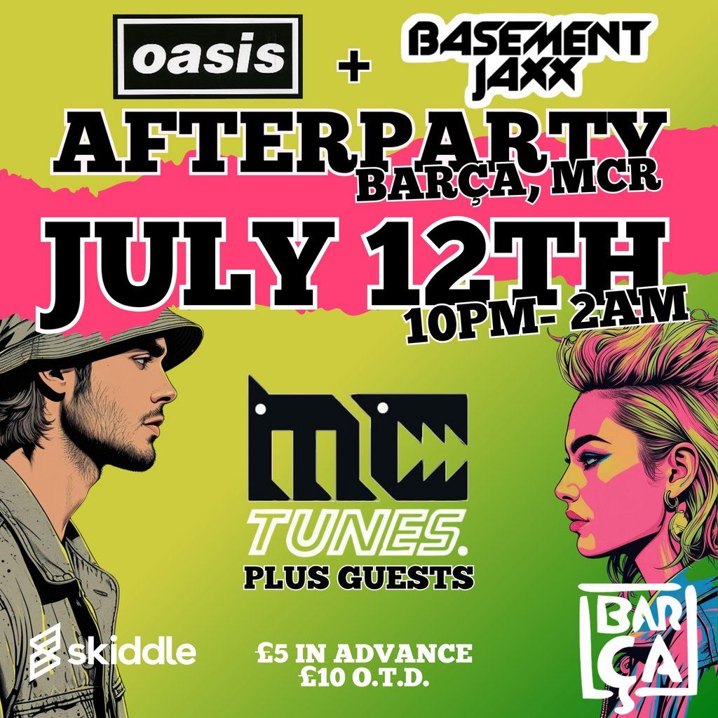 Oasis / Basement Jaxx Afterparty @ Barca Bar with MC Tunes | Event in Manchester | AllEvents