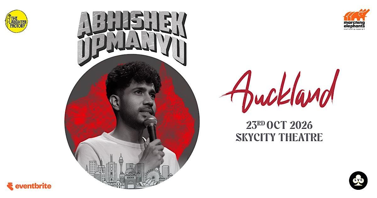 Abhishek Upmanyu Live Auckland, 23 October | Event in Auckland | AllEvents