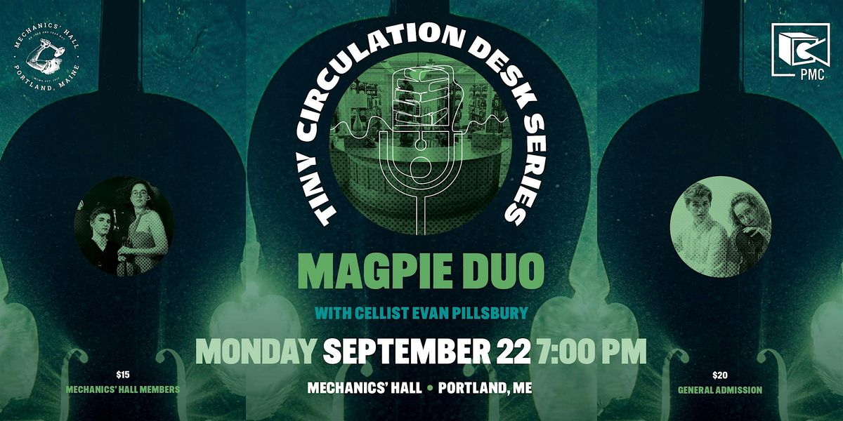 Magpie Duo w/ Evan Pillsbury - Tiny Circulation Desk Concert, 22 September | Event in Portland | AllEvents