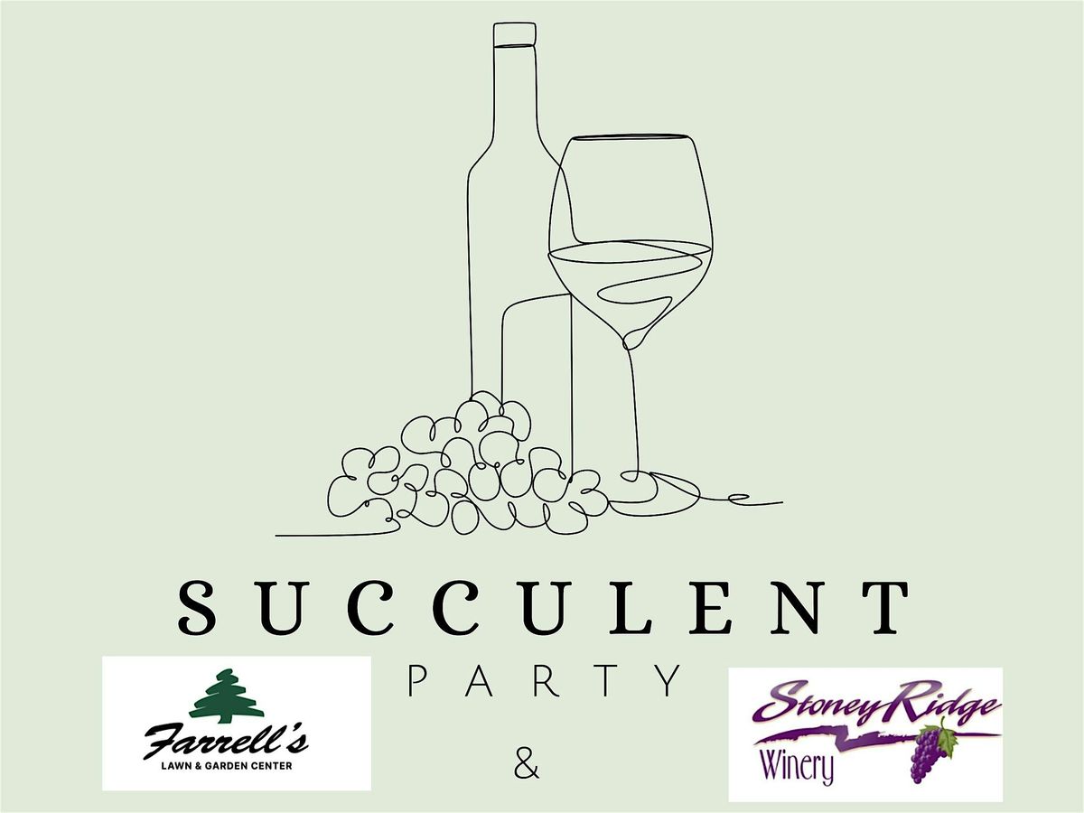 Succulents in the Vineyard, 10 July | Event in Bryan | AllEvents