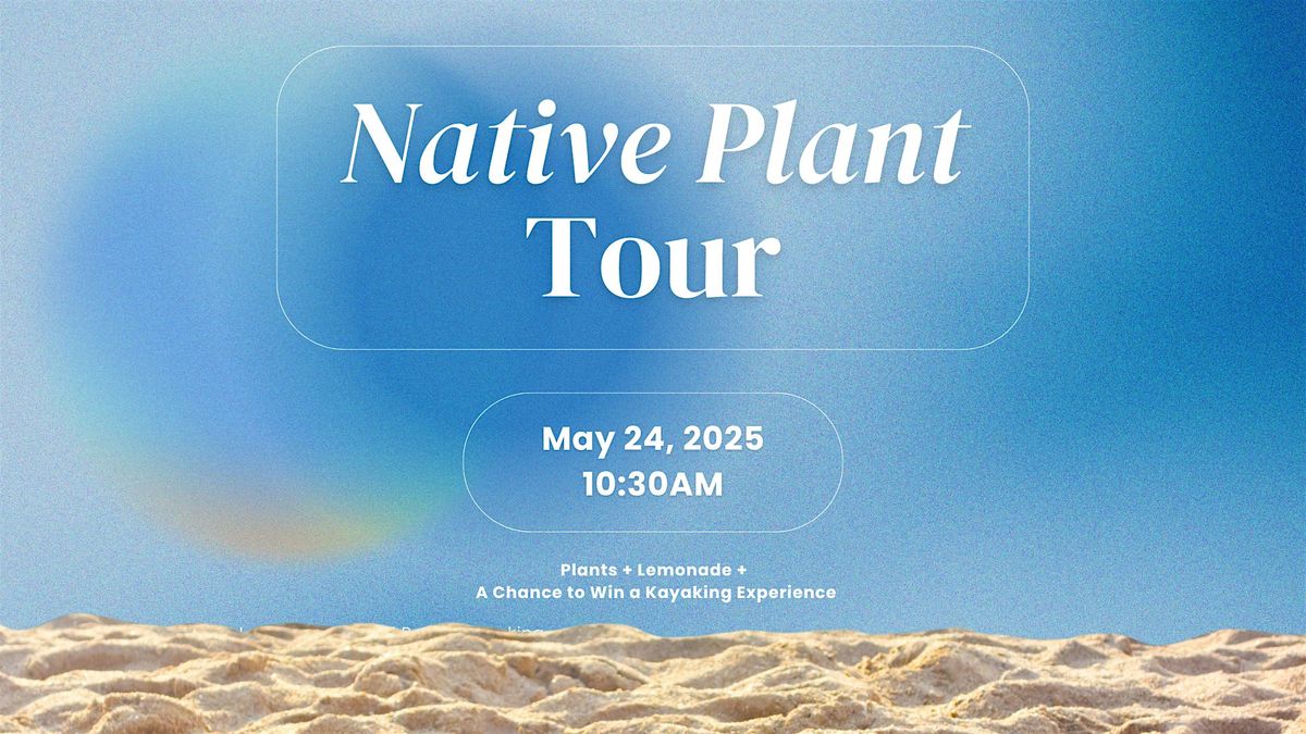 Native Plant Tour I Ormond Beach, 24 May | AllEvents