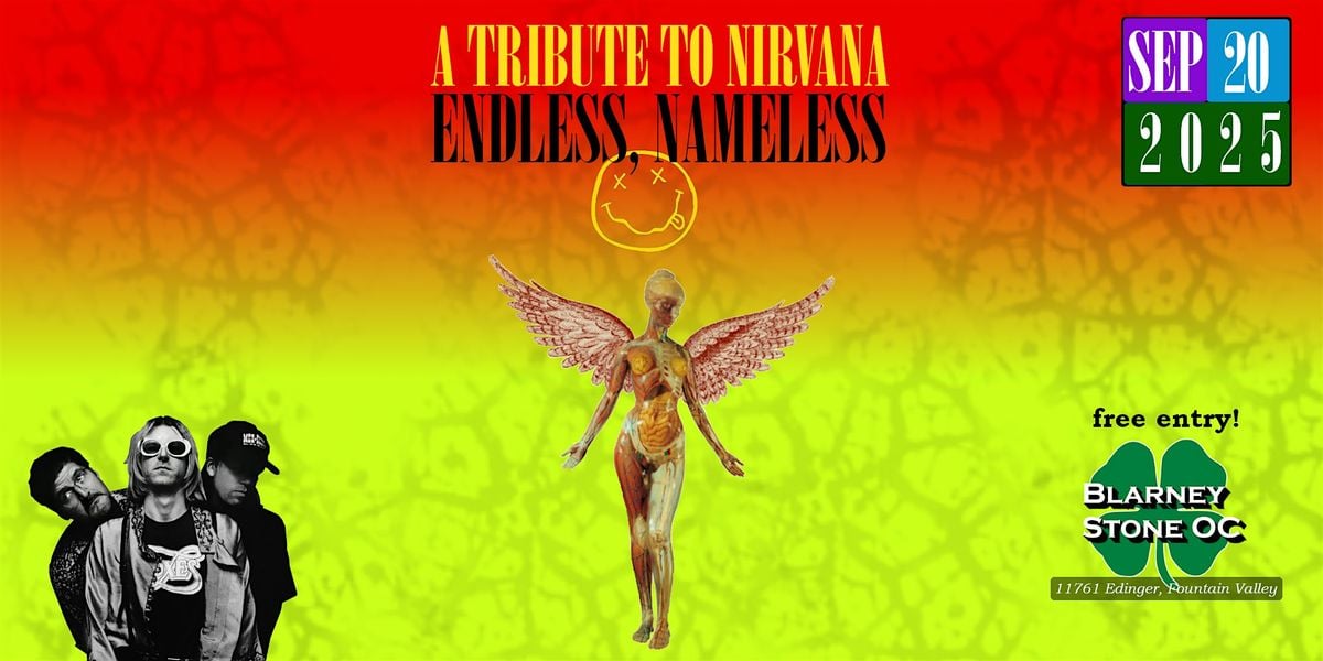 Endless, Nameless - Nirvana Tribute @ Blarney Stone - Fountain Valley, 20 September | Event in Fountain Valley