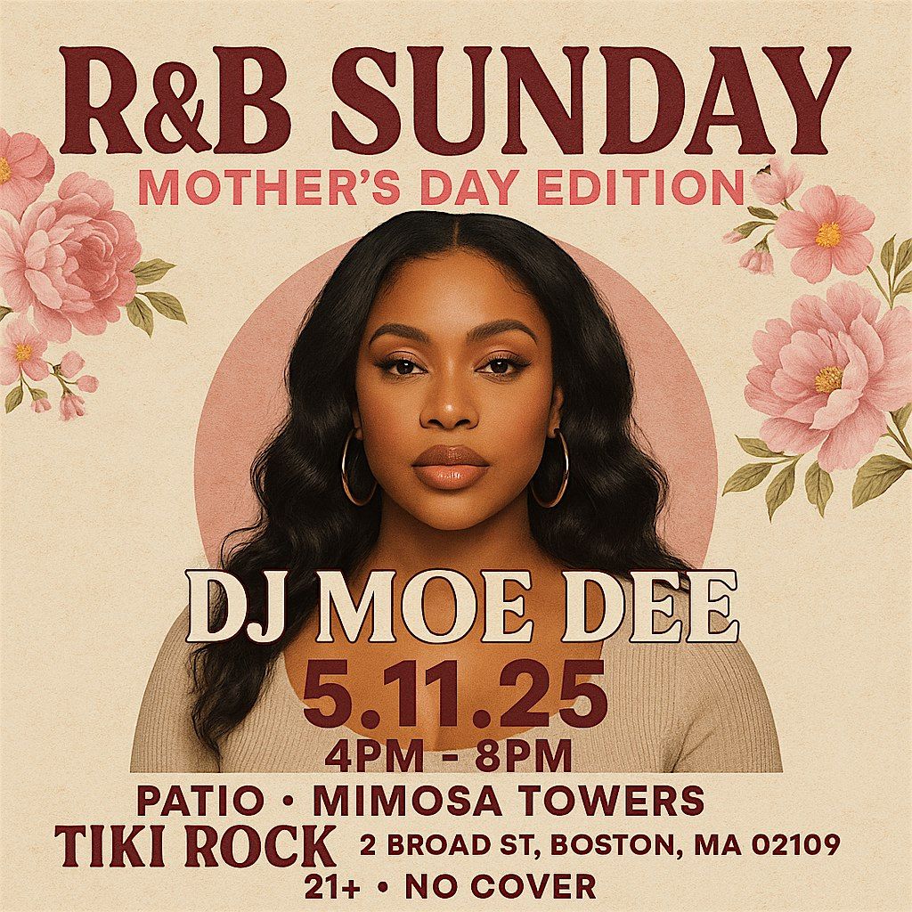 R&B Sunday: Mother’s Day Brunch Boston ( MIMOSA TOWERS ) | Event in Boston | AllEvents
