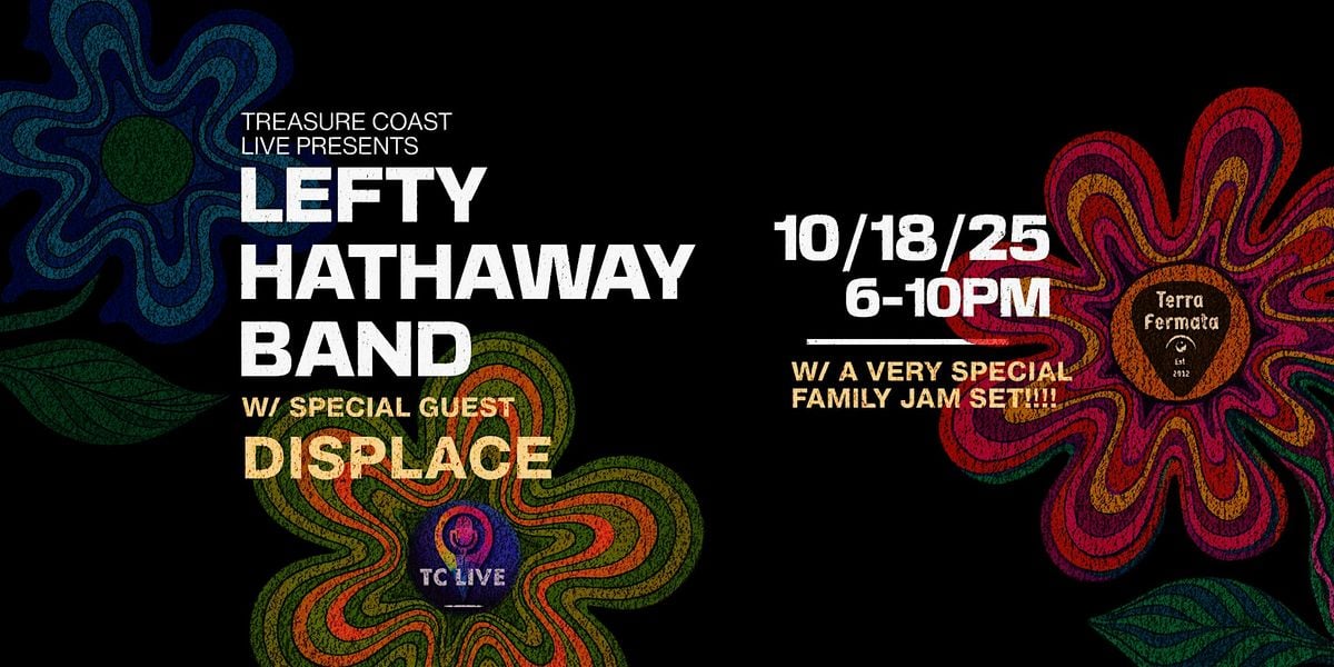 Lefty Hathaway Band w/ Displace, 18 October | Event in Stuart | AllEvents