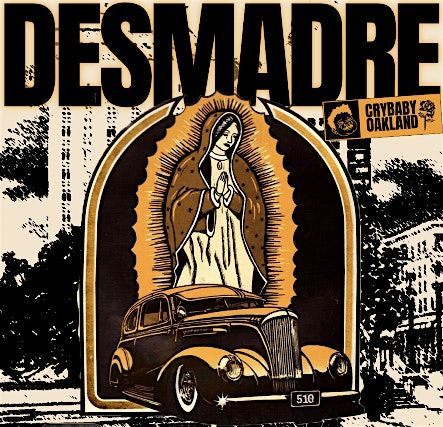 DESMADRE w/ DJ Jcu3 + Tony Play + Earth Angel, 8 November | Event in Oakland | AllEvents