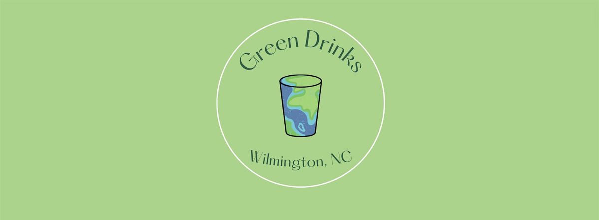Green Drinks, 26 August | Event in Wilmington | AllEvents