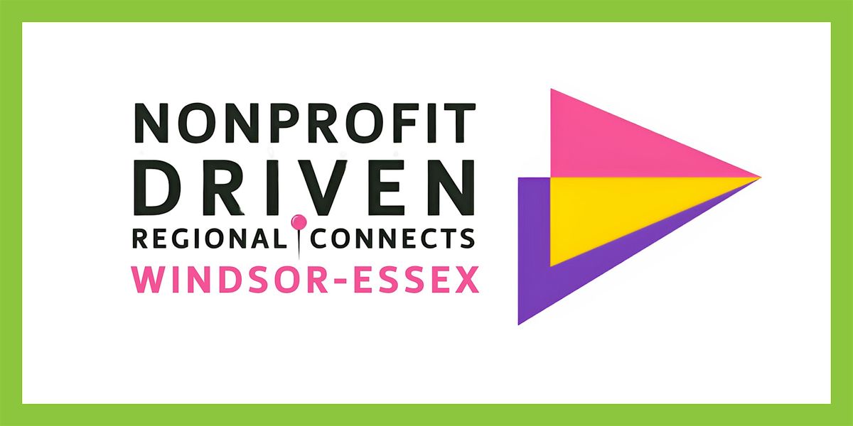 Nonprofit Driven Regional Connects: Windsor-Essex, 28 October | Event in Windsor | AllEvents