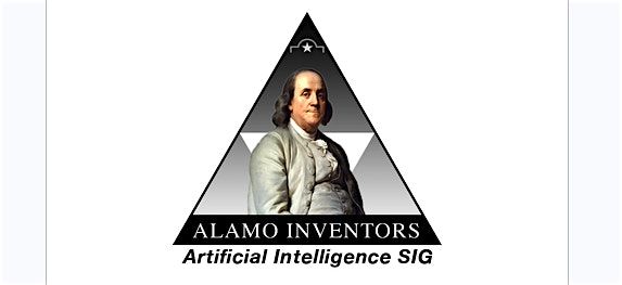 Alamo Inventors AI SIG, 22 October | Event in San Antonio | AllEvents