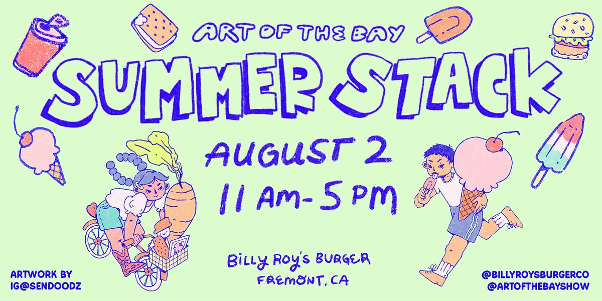 Summer Stack 2025 - Art Popup | Presented by Art of the Bay Collective, 2 August | Event in Fremont | AllEvents