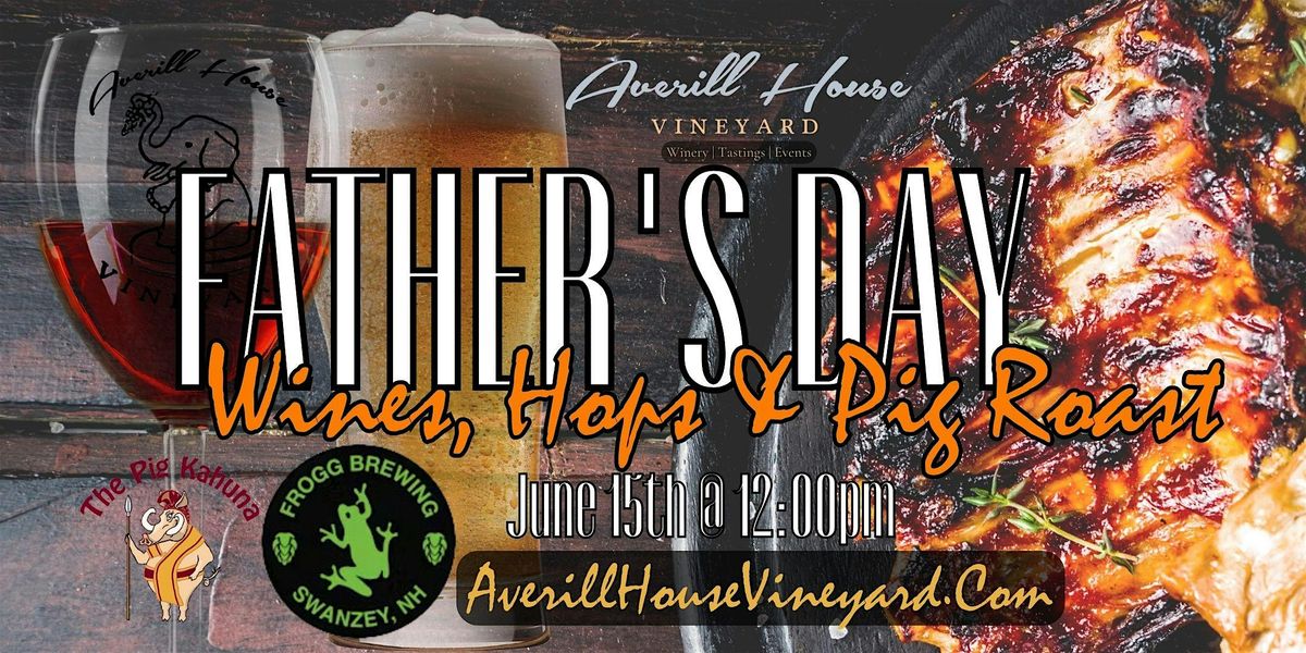 Father's Day Sip, Savor, Brew & BBQ!, 15 June | Event in Brookline | AllEvents