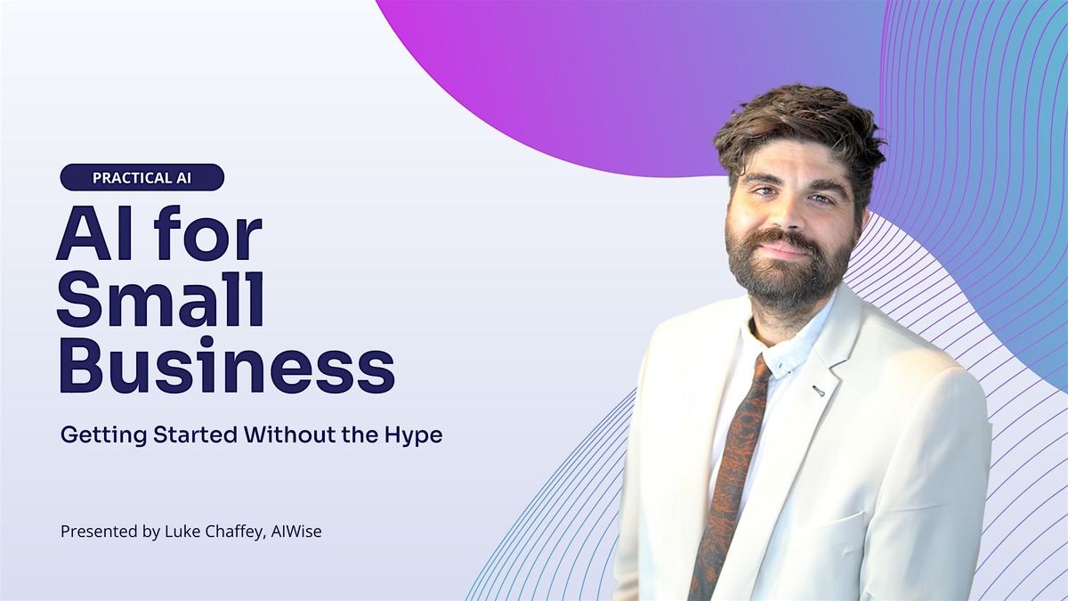 AI for Small Business: Getting Started Without the Hype (Encore Session), 26 August | Event in Geelong West