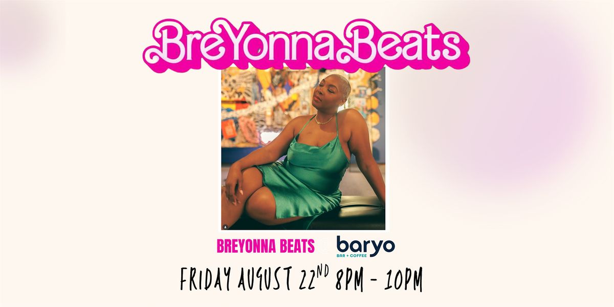 Breyonna Beats @ Baryo, 22 August | Event in Durham | AllEvents