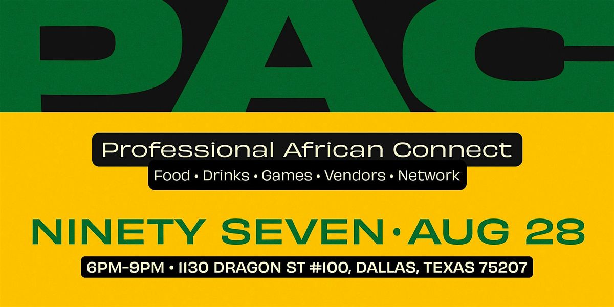 Professional African Connect (PAC), 28 August | Event in Dallas | AllEvents