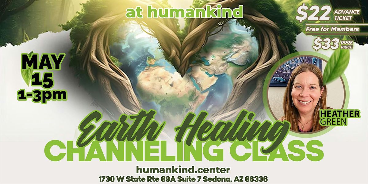 Earth Healing Channeling Class with Heather Green, 15 May | Event in Sedona | AllEvents