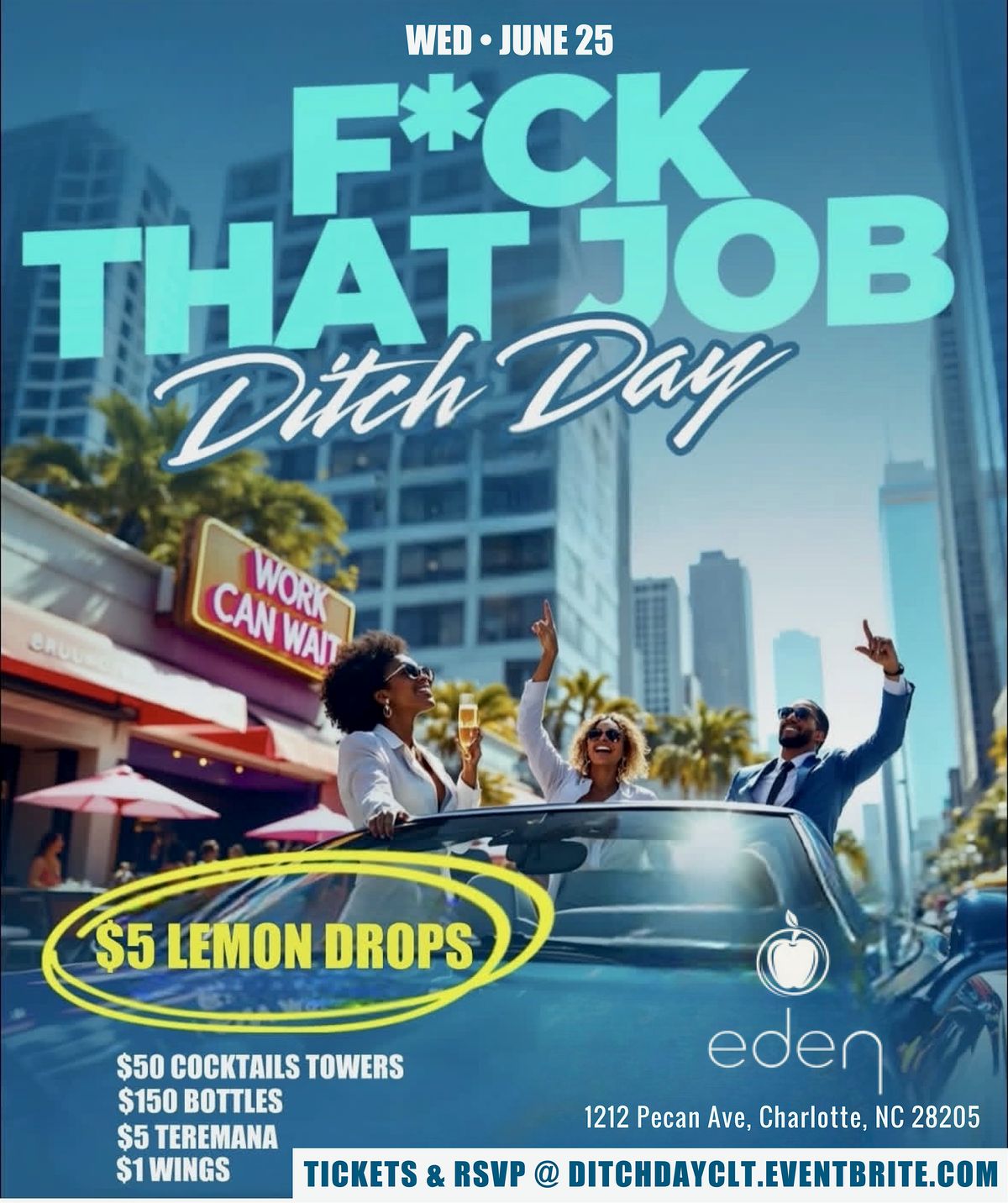 Wed June 25 • Fxck That Job • Ditch Day, 25 June | Event in Charlotte | AllEvents