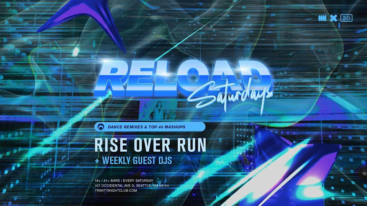 Reload Saturdays at Trinity, 17 May | Event in Seattle | AllEvents