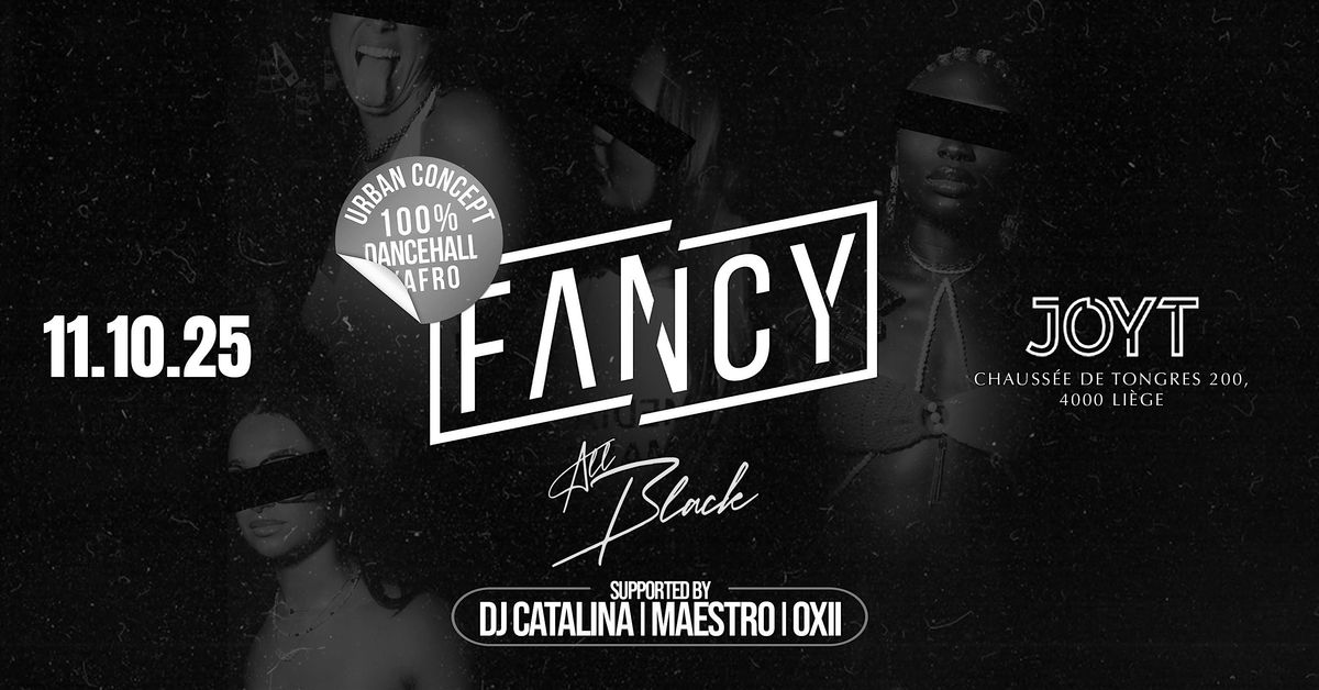 FANCY black edit. x JOYT, 11 October | Event in Liège | AllEvents
