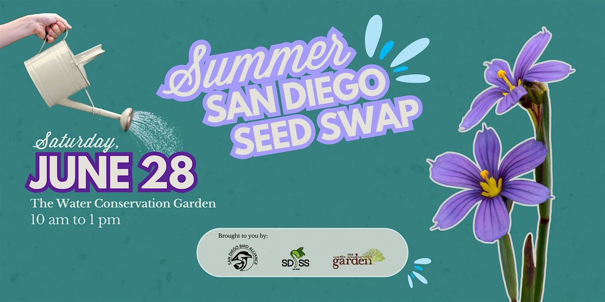 Summer San Diego Seed Swap, 28 June | Event in El Cajon | AllEvents