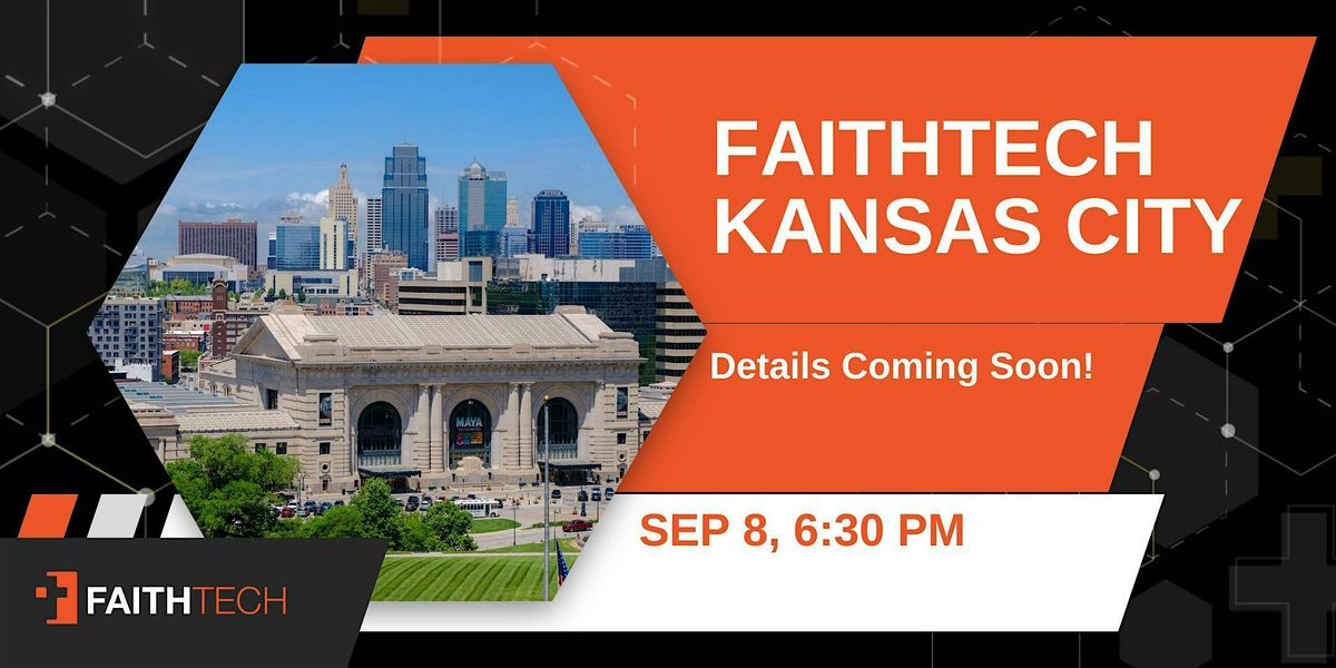 FaithTech KC - September 8 Event, 8 September | Event in Colorado Springs | AllEvents