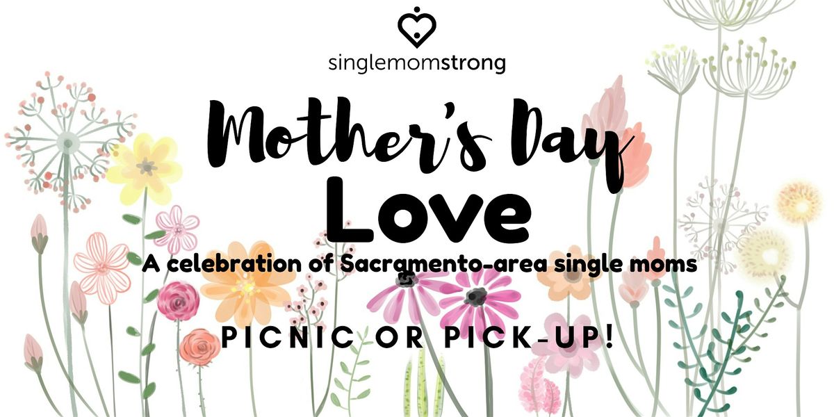 Mother's Day Love - A celebration of Sacramento-area single moms, 9 May | Event in Sacramento | AllEvents