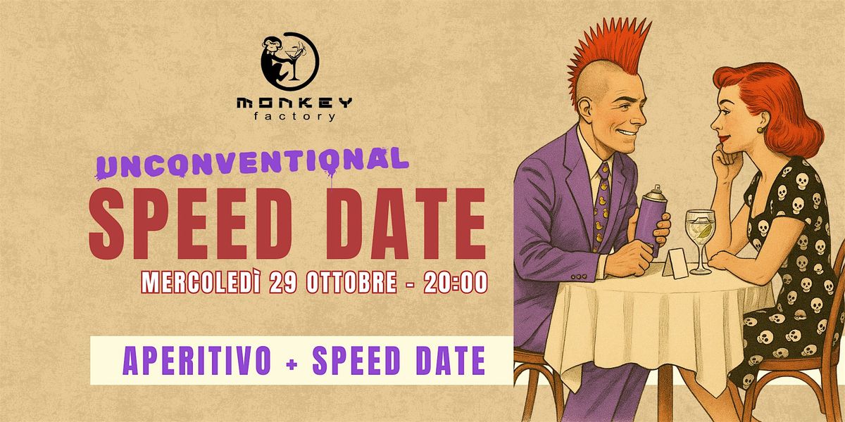UNCONVENTIONAL SPEED DATE |  Lo speed date ufficiale del Monkey Factory, 29 October | Event in Bologna | AllEvents