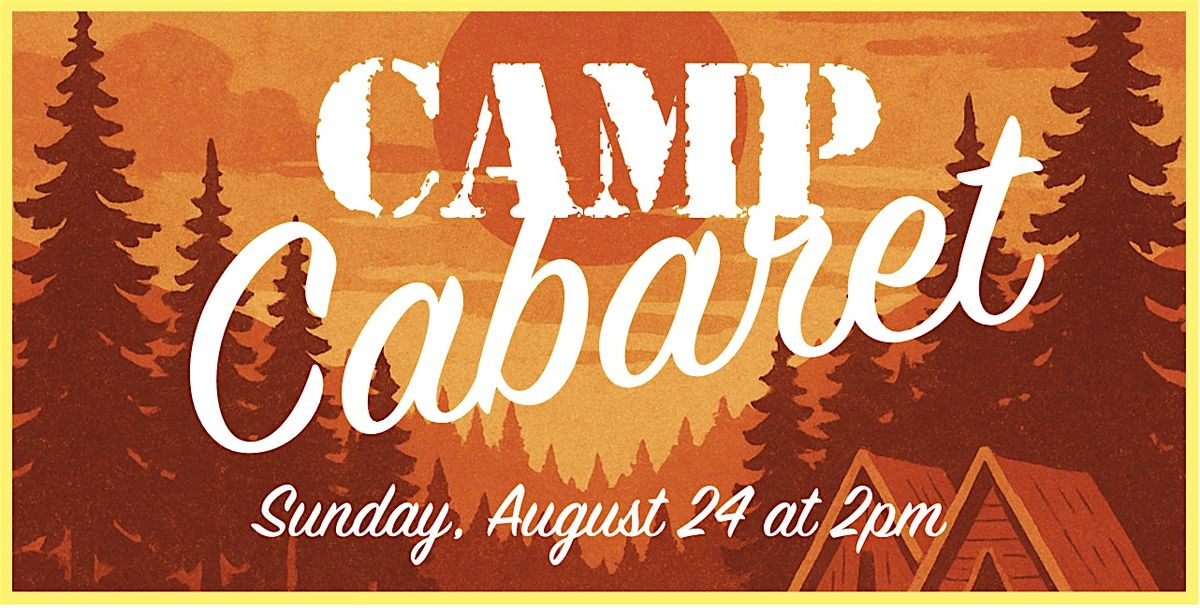 Camp Cabaret: Student Showcase 2pm Matinee, 24 August | Event in Chicago | AllEvents