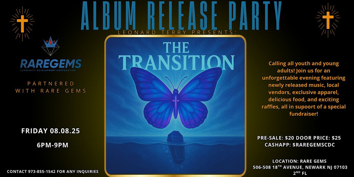 "The Transition" Album Release Party, 8 August | Event in Newark | AllEvents