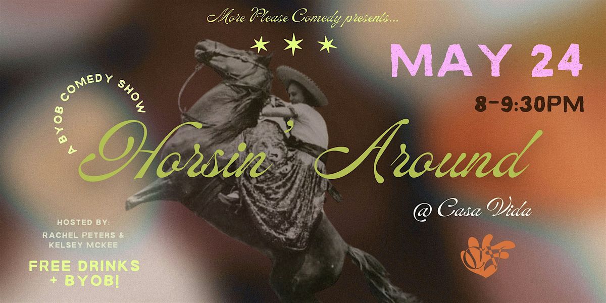 Horsin’ Around at Casa Vida!, 24 May | Event in Philadelphia | AllEvents