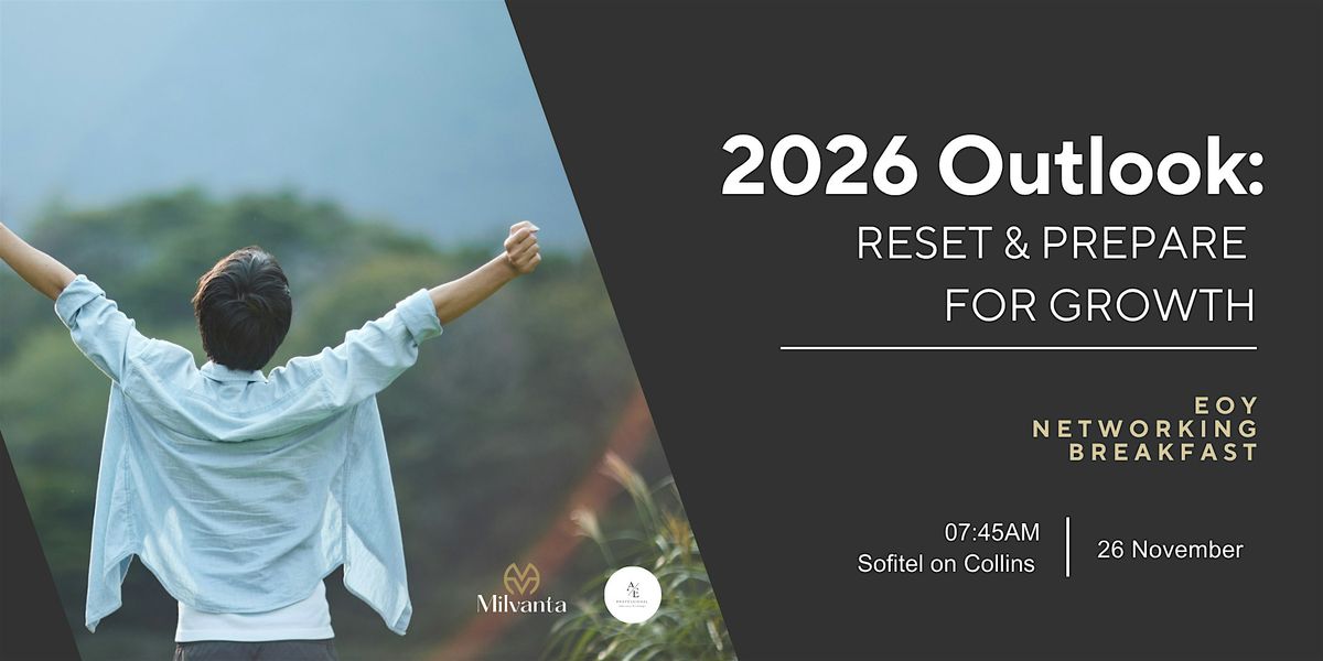 2026 Outlook: Year-End Networking Breakfast, 26 November | Event in Melbourne | AllEvents