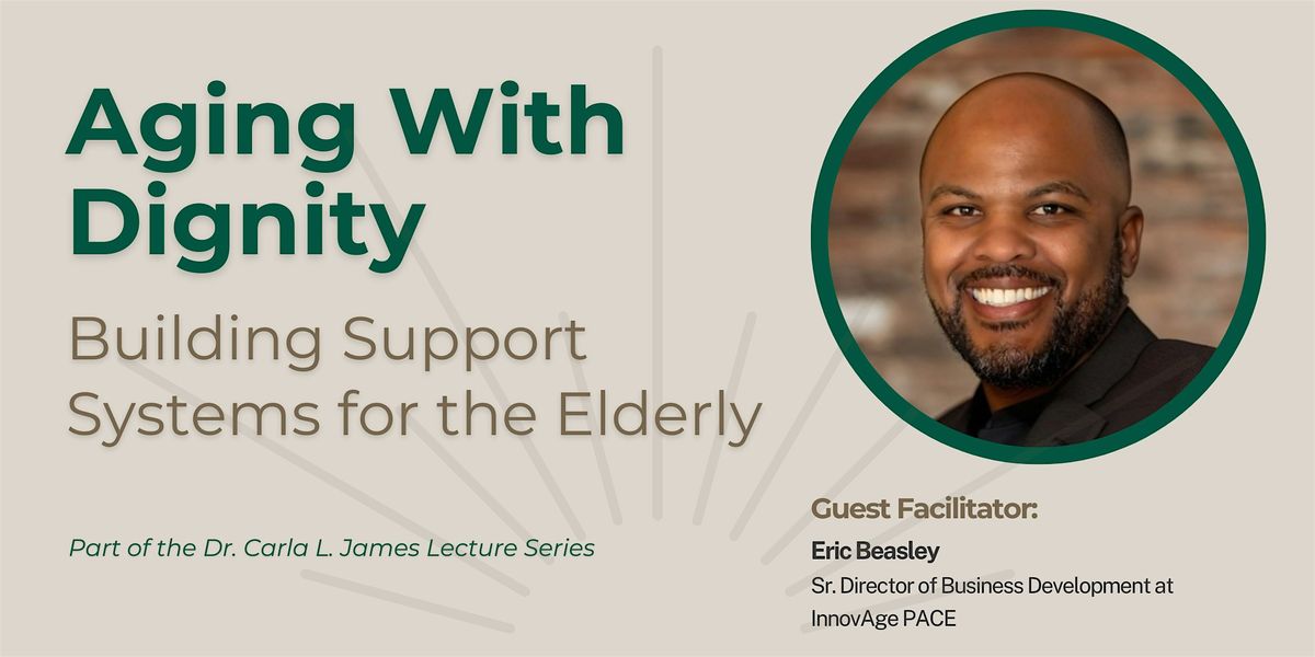 Aging With Dignity - A Free Lecture Featuring Eric Beasley, 2 December | Event in Roanoke | AllEvents