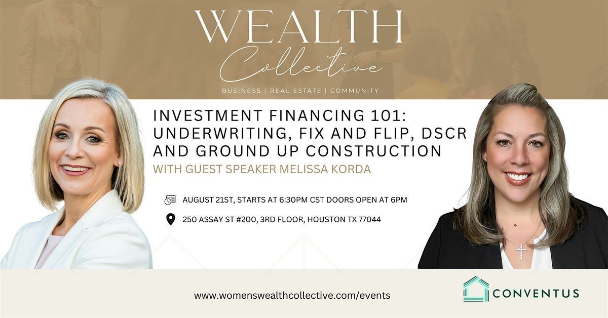 Investment Financing 101: Underwriting, Fix & Flip, DSCR & Builds, 21 August | Event in Houston | AllEvents