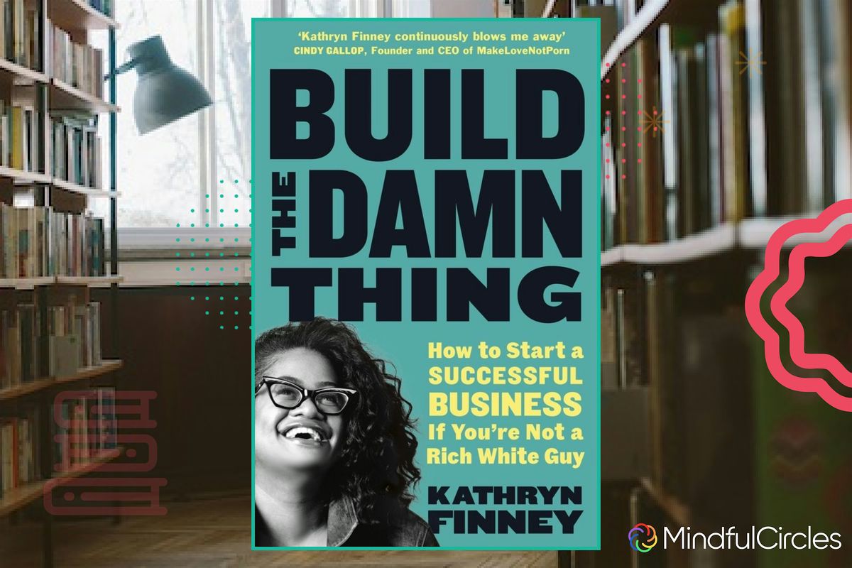 Startups Mindful Circle - Book of the Week: Build The Damn Thing, 14 October | Event in Berlin | AllEvents