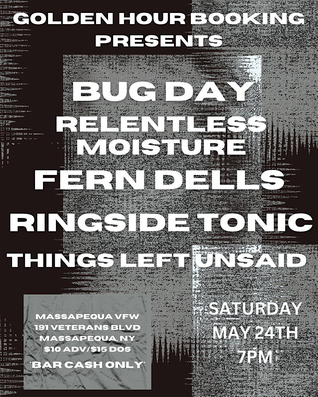 GOLDEN HOUR BOOKING PRESENTS: BUG DAY + RELENTLESS MOISTURE, 24 May | Event in Massapequa | AllEvents