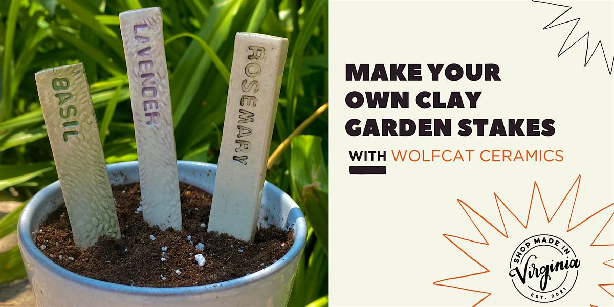 Make Your Own Clay Garden Stakes w/ Wolfcat Ceramics, 26 July | Event in Richmond | AllEvents