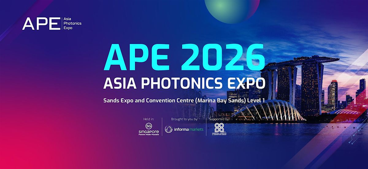 APE 2026 - Asia Photonics Expo, 4 February | Event in Singapore | AllEvents