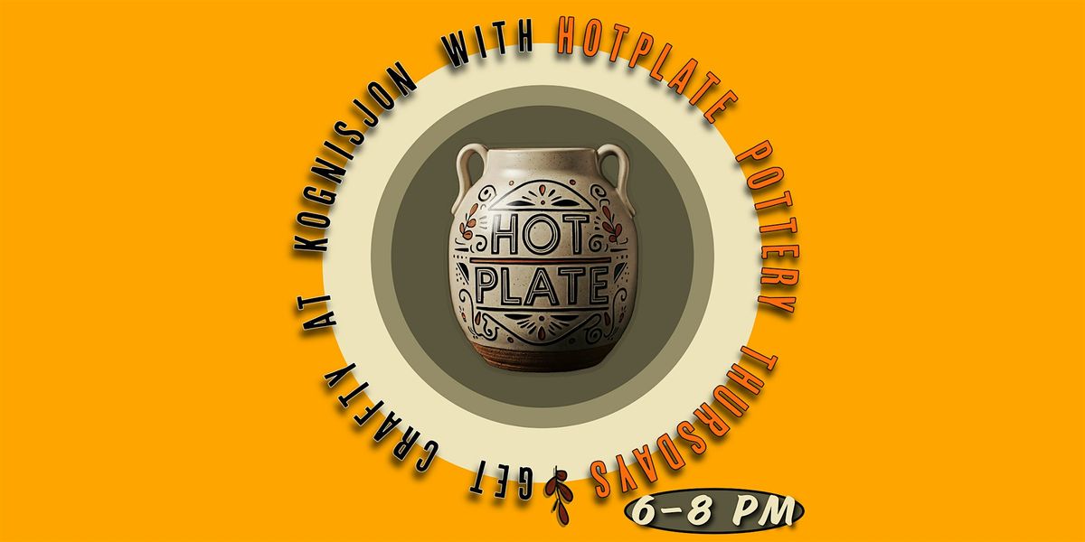 HOTplate Pottery & Clayworks @Kognisjon | Event in Marquette | AllEvents