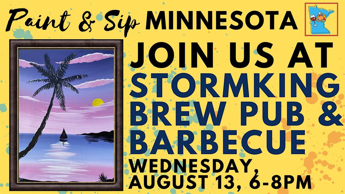 August 13 Paint & Sip at StormKing Brewpub & Barbecue, 13 August | Event in Minneapolis | AllEvents