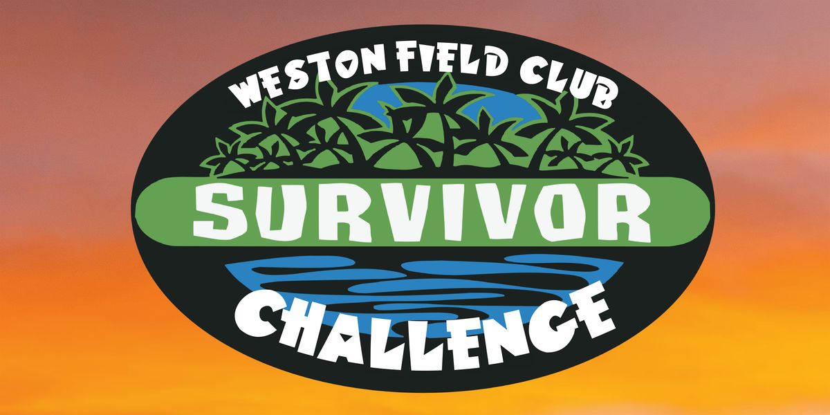 Weston Field Club SURVIVOR Challenge, 26 July | Event in Weston | AllEvents