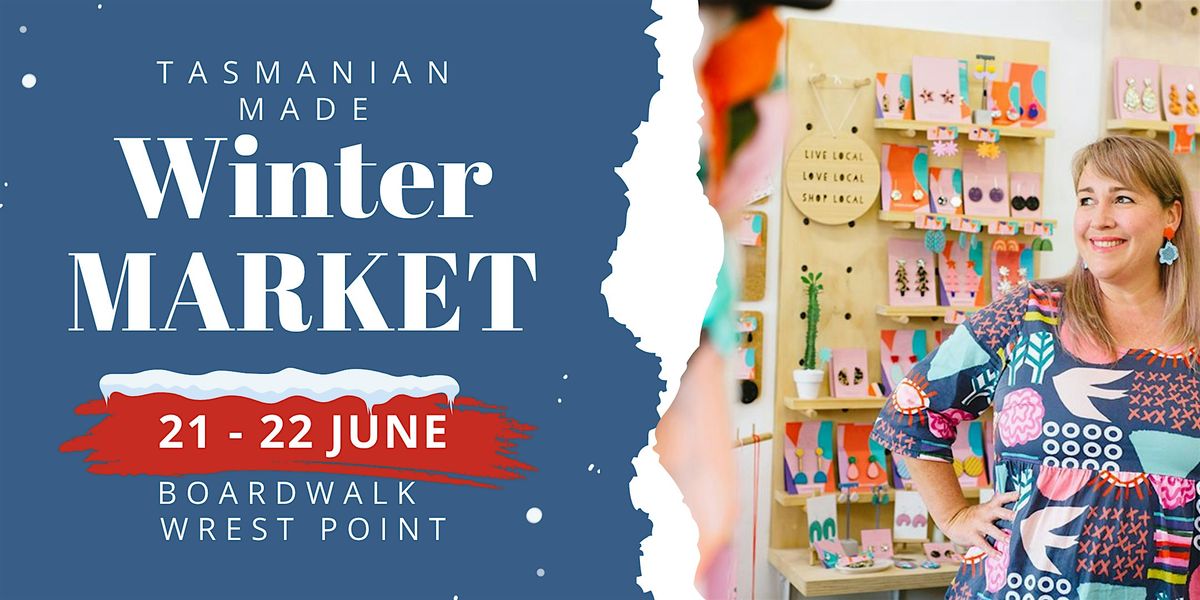 Tasmanian Made Winter Market, 22 June | Event in Sandy Bay | AllEvents
